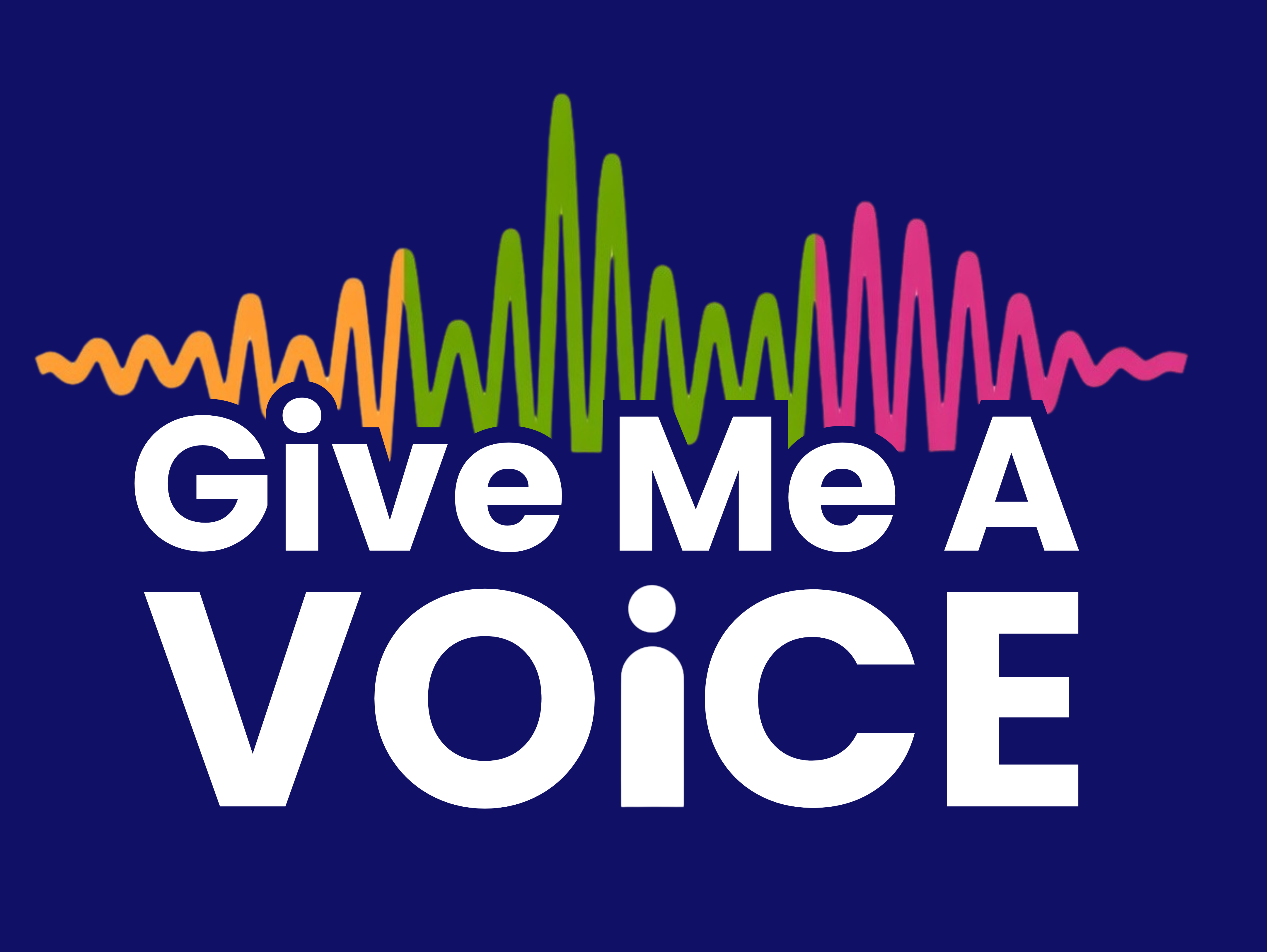 Give Me A Voice