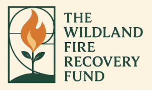 The Wildland Fire Recovery Fund