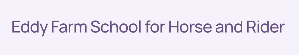 Eddy Farm School for Horse and Rider Corporation