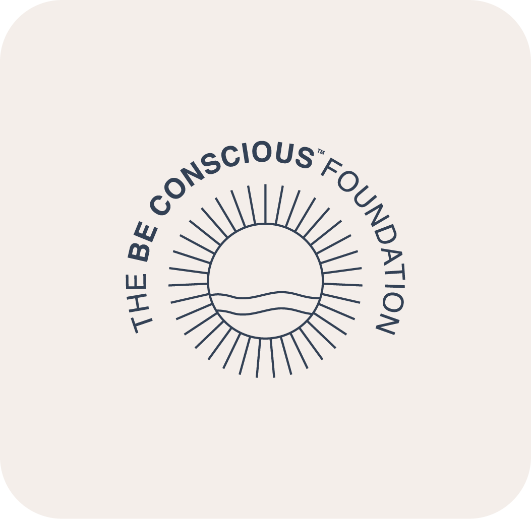 The Be Conscious Foundation