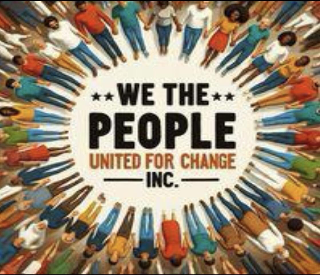 We The People United For Change, Inc