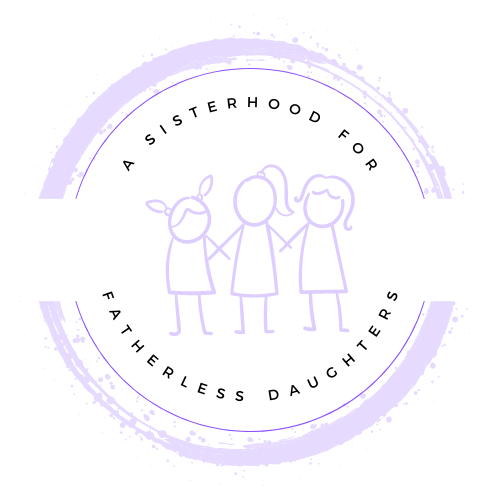 A Sisterhood for Fatherless Daughters