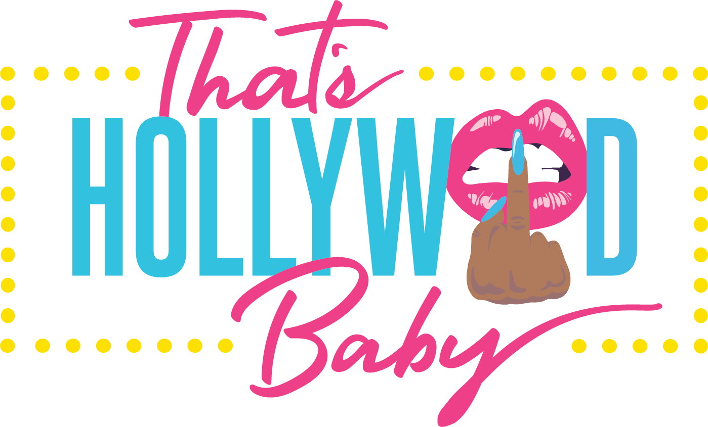 That's Hollywood, Baby