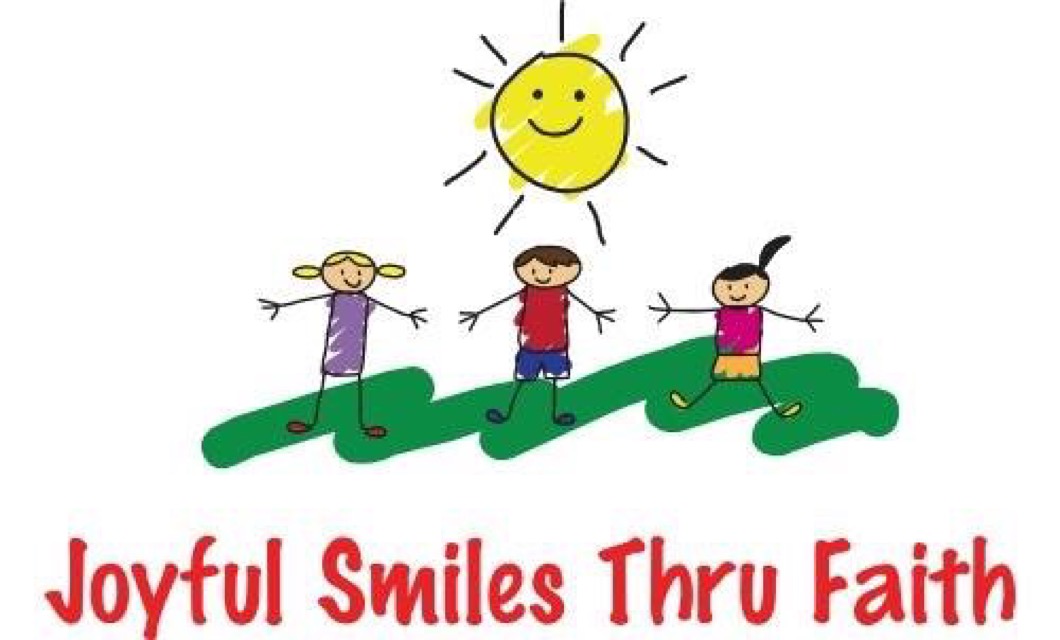 JOYFUL SMILES THRU FAITH