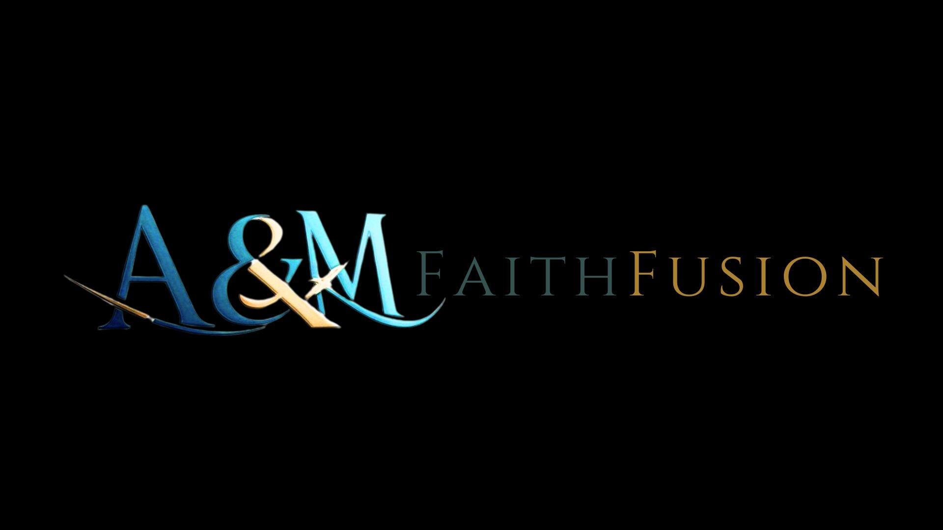 A&M FaithFusion Partners