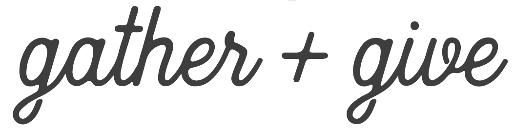 Gather & Give