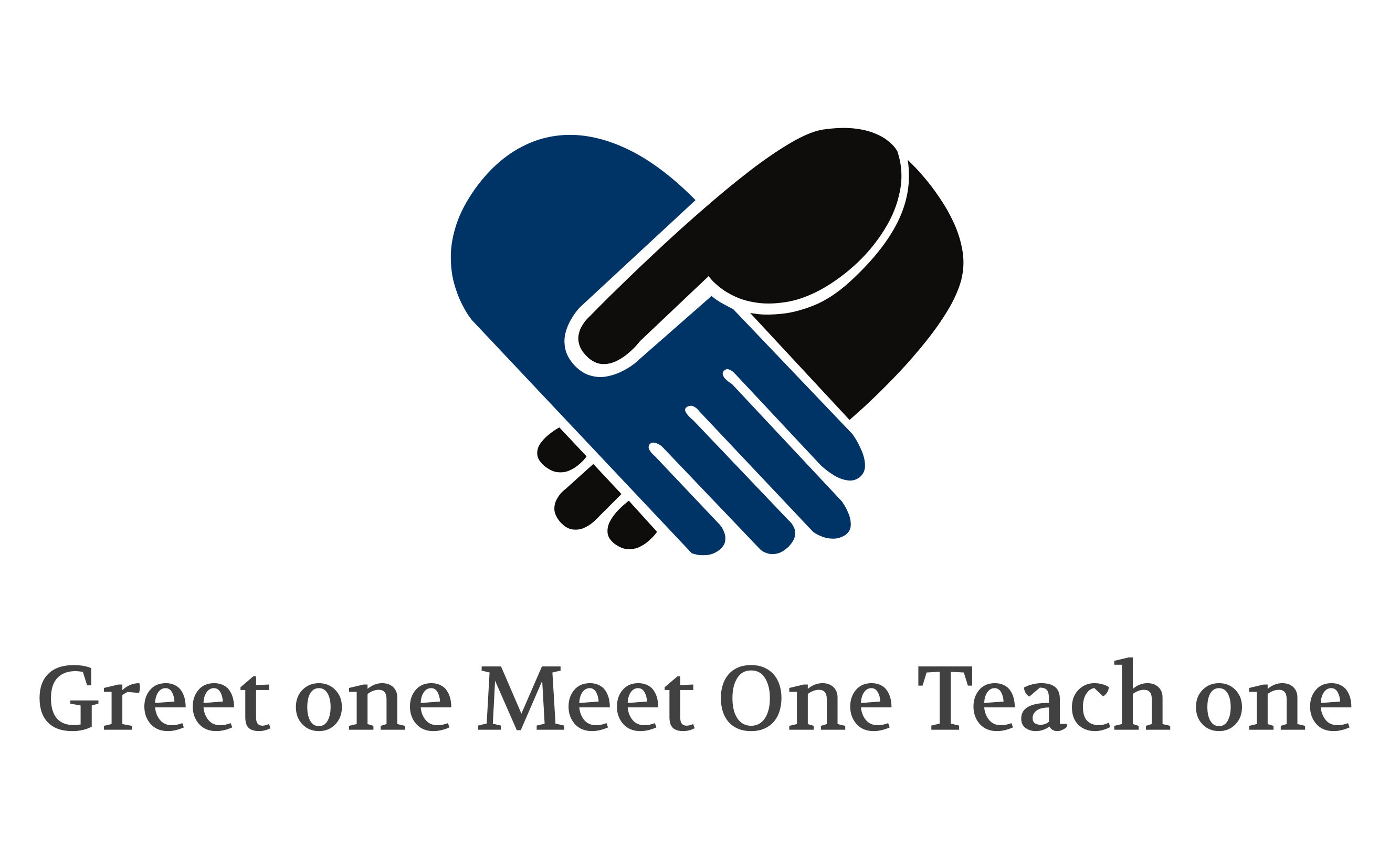Greet one Meet one Teach one