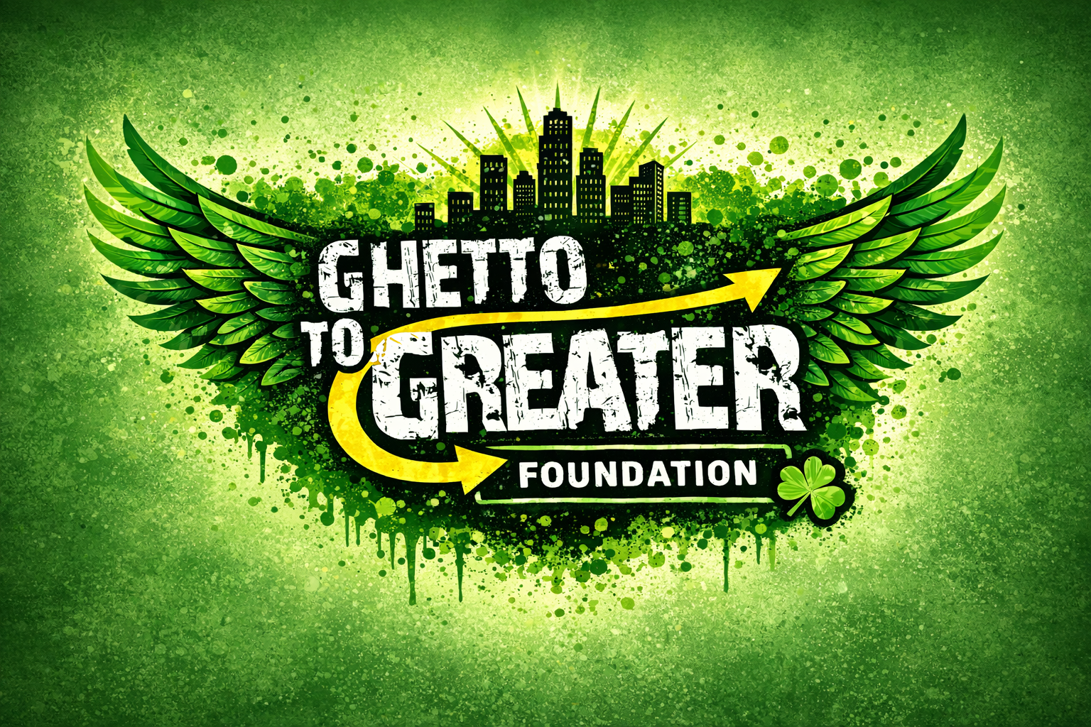 Ghetto to Greater foundation inc.