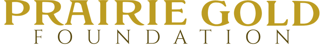 Prairie Gold Foundation Inc