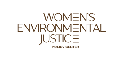 Women’s Environmental Justice Policy Center, a project of Mockingbird Incubator