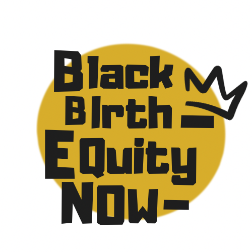 Black Birth Equity Now