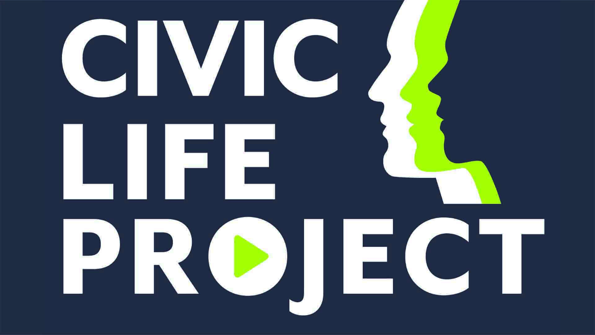 CIVIC LIFE PROJECT