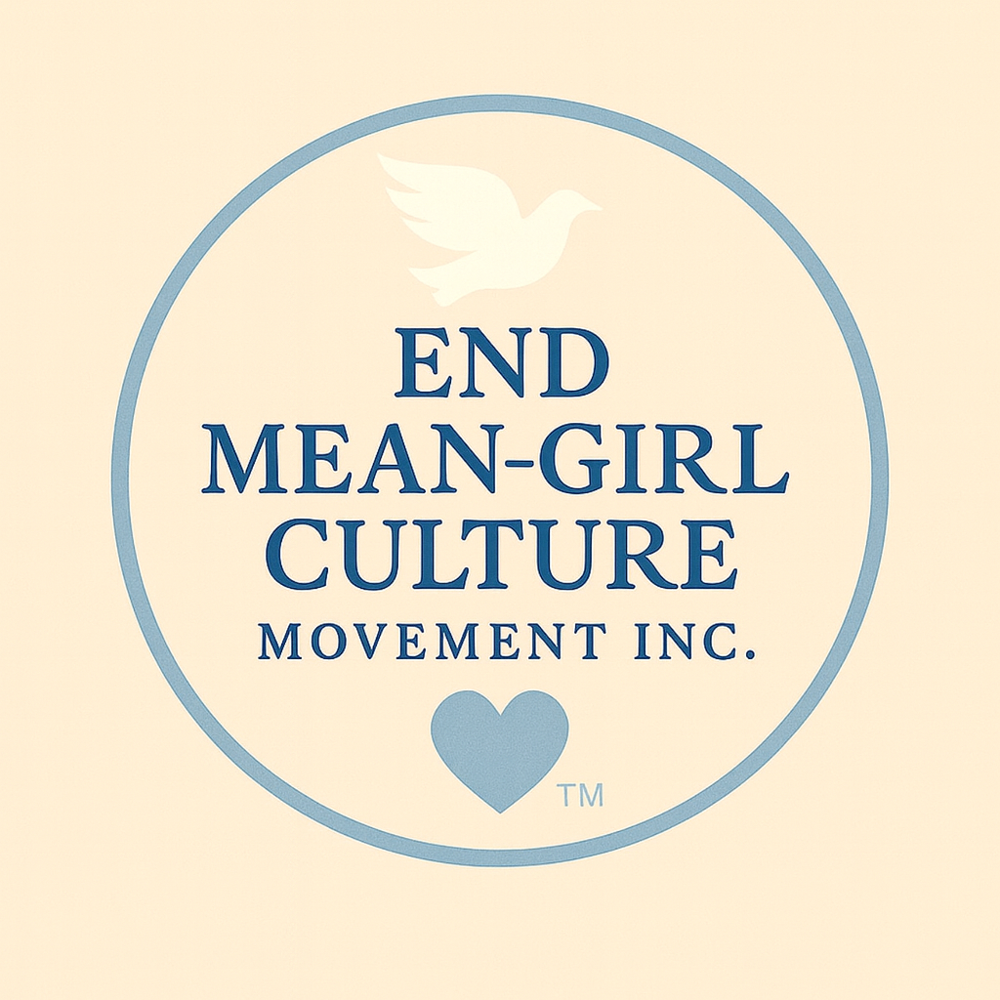 End Mean-Girl Culture Movement Inc.
