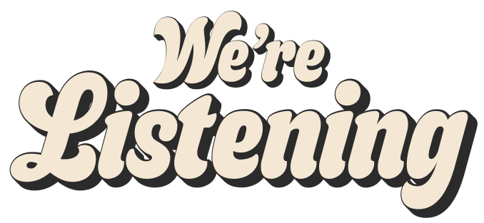 We're Listening Inc