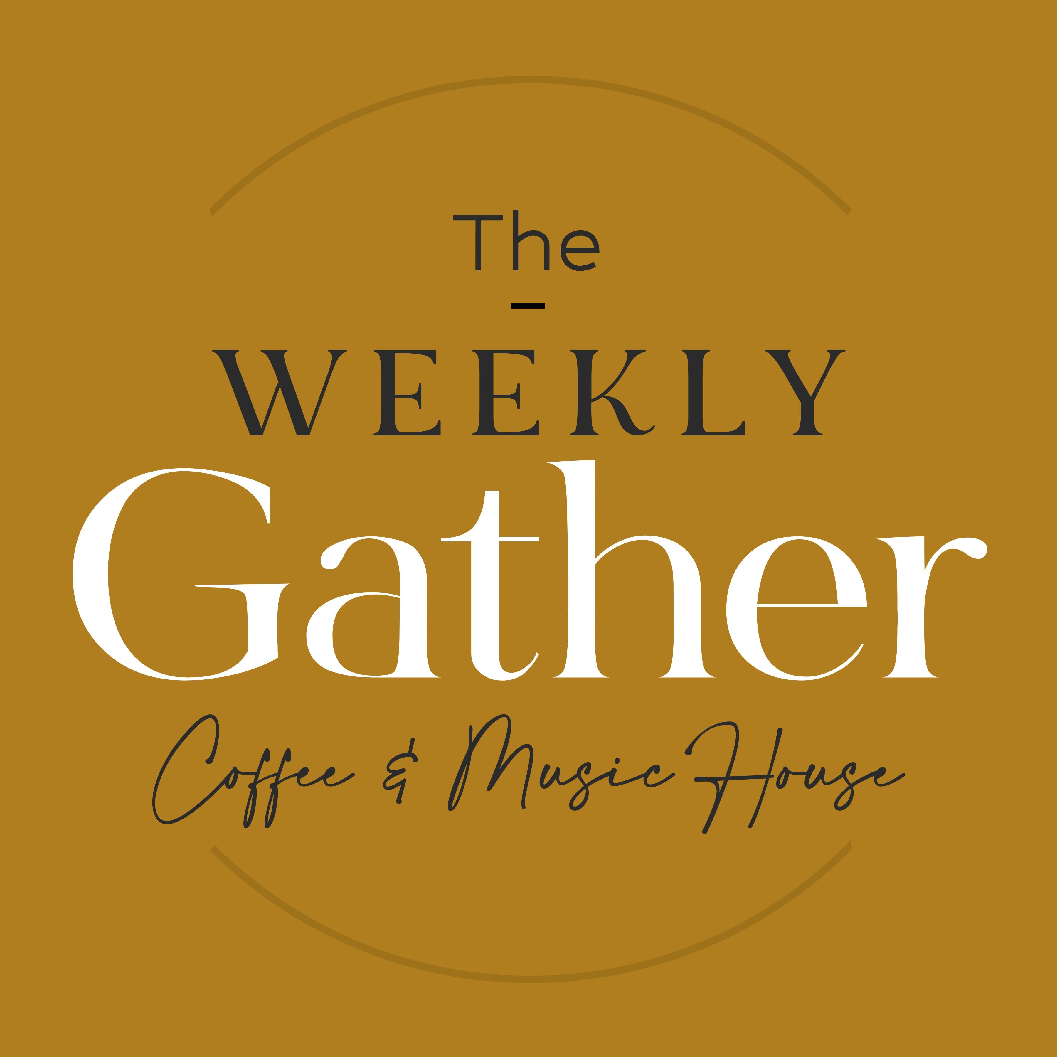 The Weekly Gather
