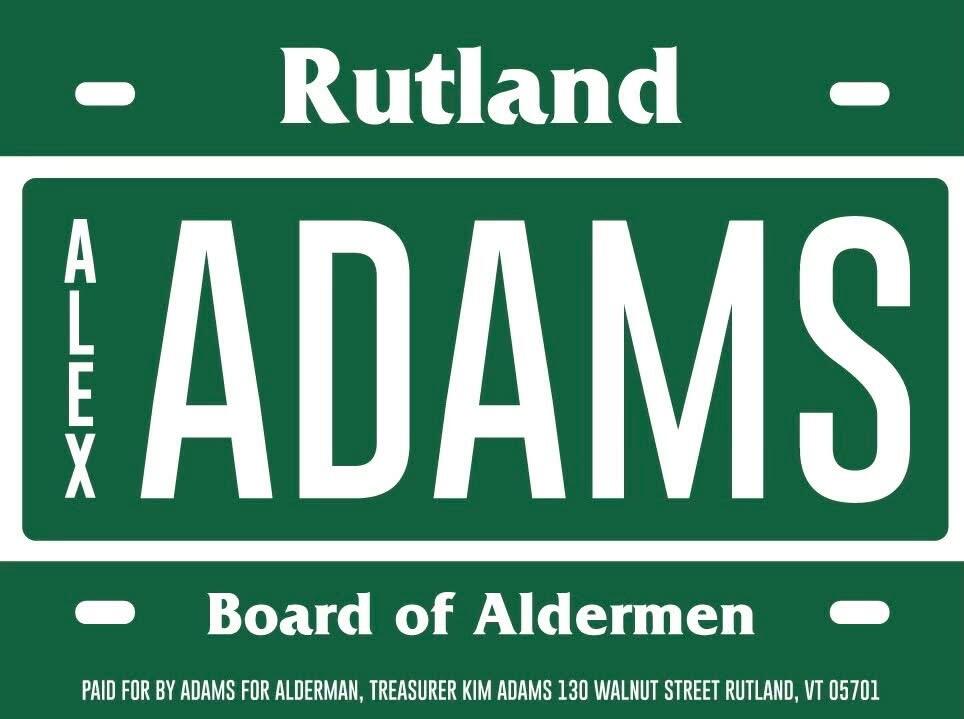 Alex Adams for Rutland City Alderman