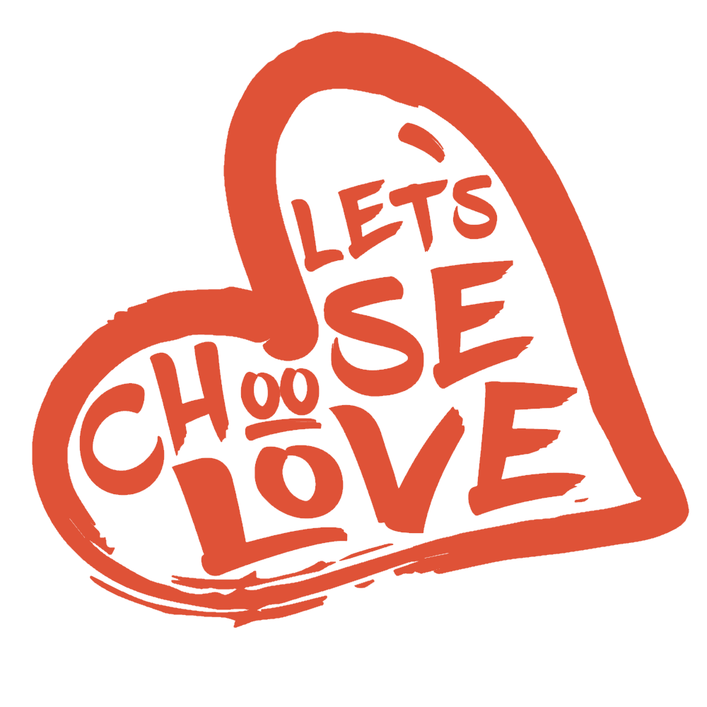 Lets Choose Love Inc